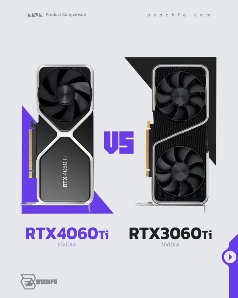 مقایسه کارت گرافیک RTX 4060 Ti با RTX 3060 Ti در یک نگاه