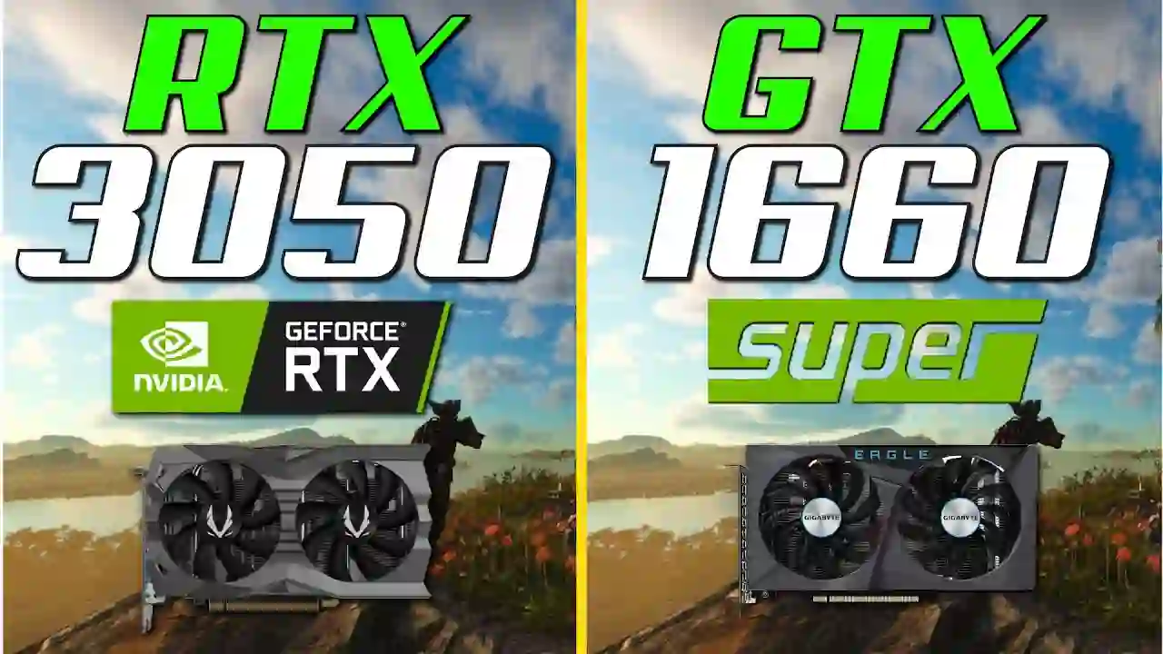 مقایسه کارت گرافیک RTX 3050 و GTX 1660 Super