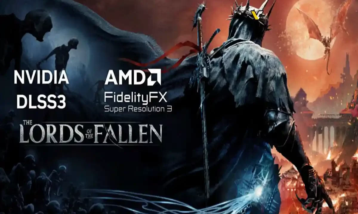 بازی Lords of the Fallen از DLSS3 و FSR3 پشتیبانی می‌کند